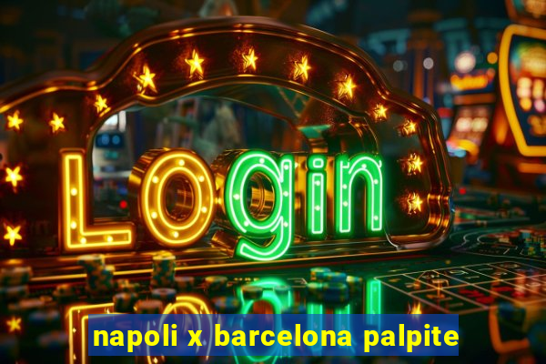 napoli x barcelona palpite